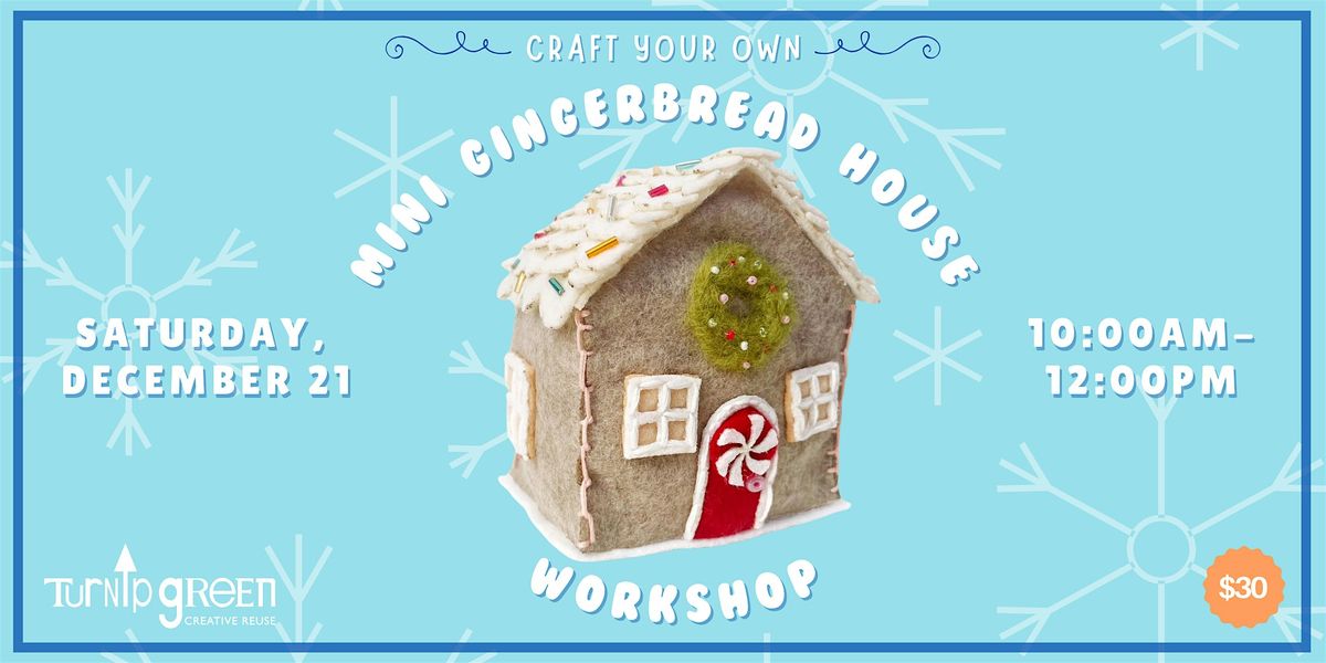 TGCR's Mini Gingerbread House Workshop