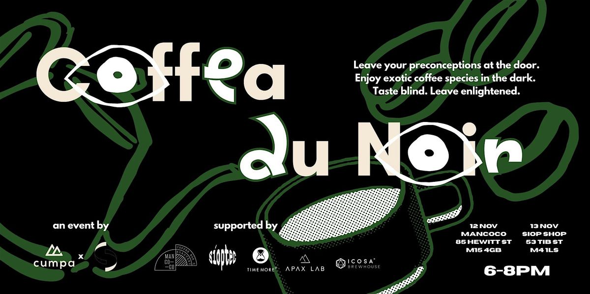 Coffea Du Noir @ ManCoCo