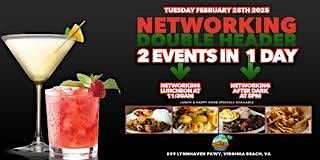 Networking Double Header For  Entrepreneurs & Consumers