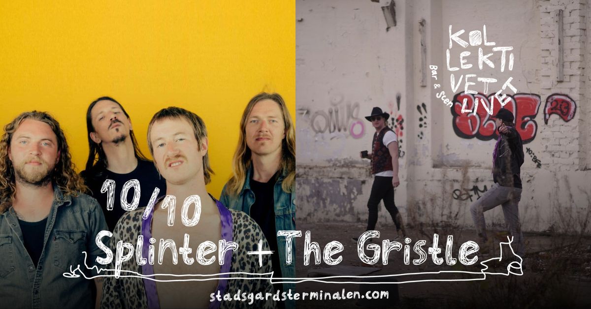 Splinter + The Gristle | Live p\u00e5 Kollektivet Livet, Stockholm