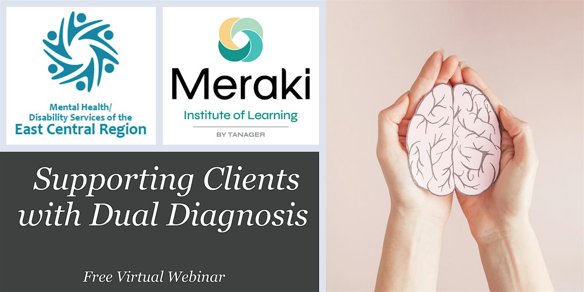 Supporting Clients with Dual Diagnosis (FREE WEBINAR)