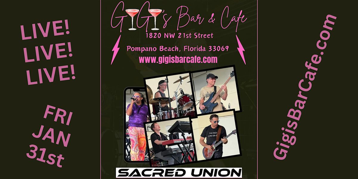 SACRED UNION Performs LIVE @ Gigi's Bar & Cafe- Restaurant & Full Bar