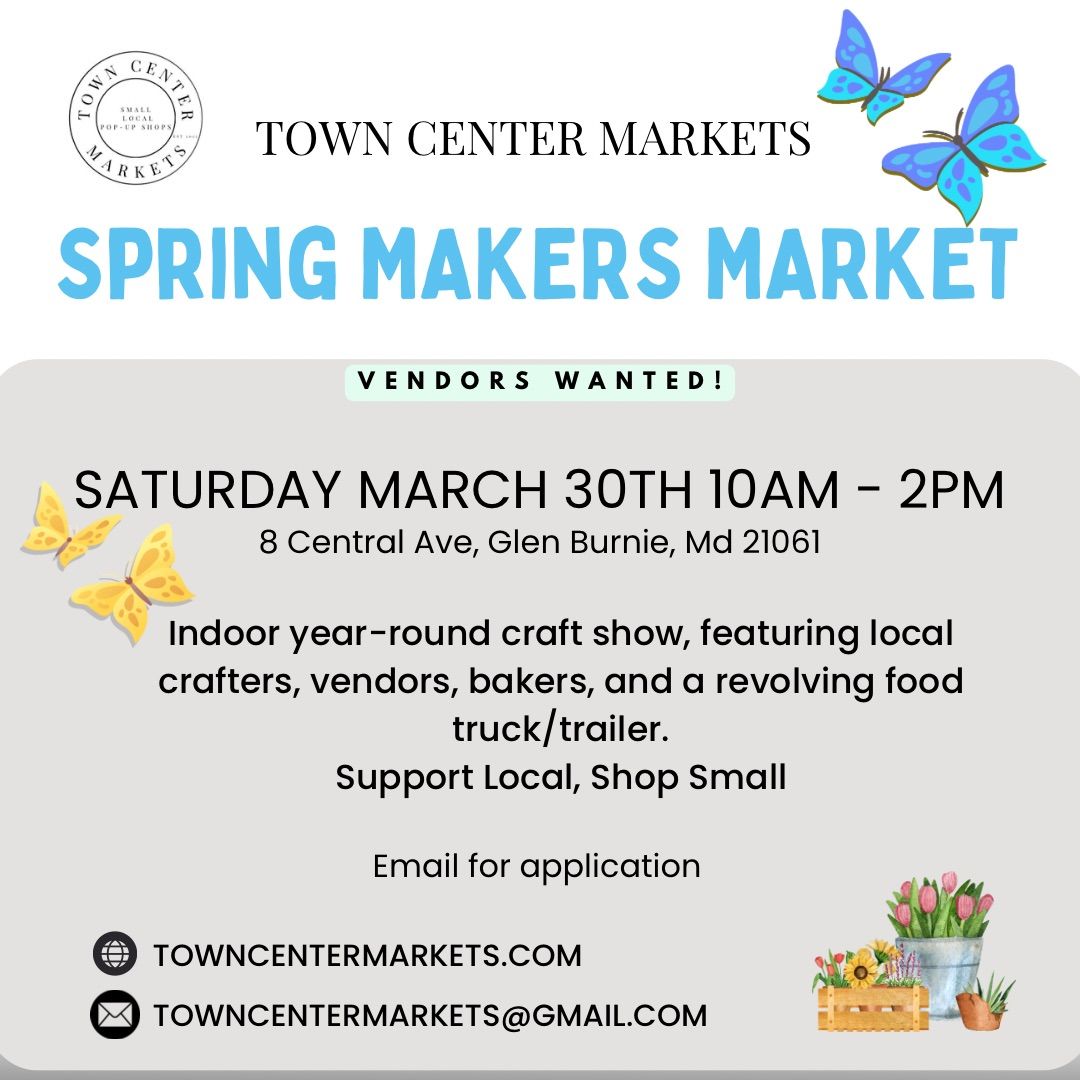 Spring Makers Market at Town Center Markets