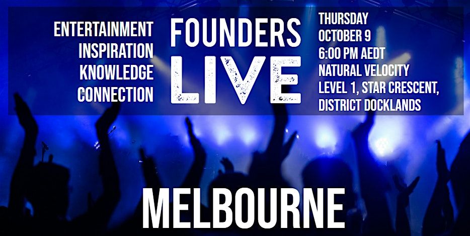 Founders Live Melbourne