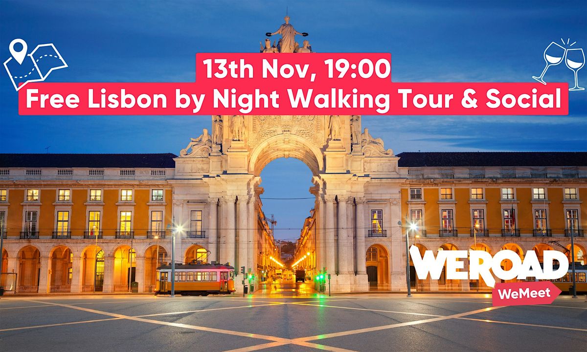 Free Lisbon by Night Walking Tour & Web Summit Social