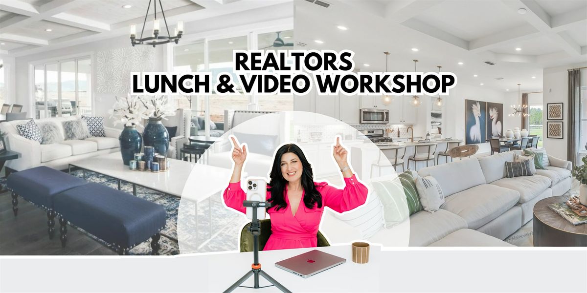 LUNCH AND VIDEO WORKSHOP | Shoot Reels & Close Deals