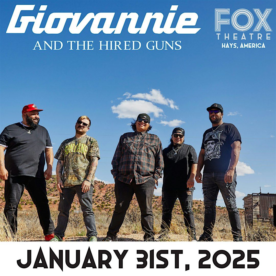 Giovannie & the Hired Guns LIVE at Fox Theatre - Hays, KS (18+)