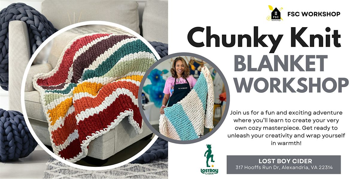 Chunky Knit Blanket Workshop