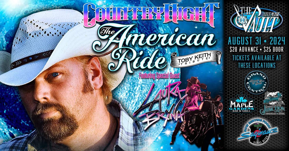 THE AMERICAN RIDE "Toby Keith Tribute" wsg\/ Laura Bryna