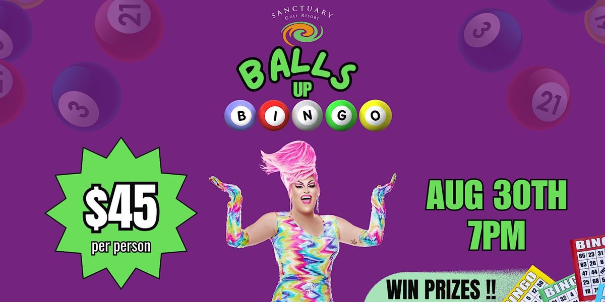 Balls Up Bingo + DJ + Drag Queen Show