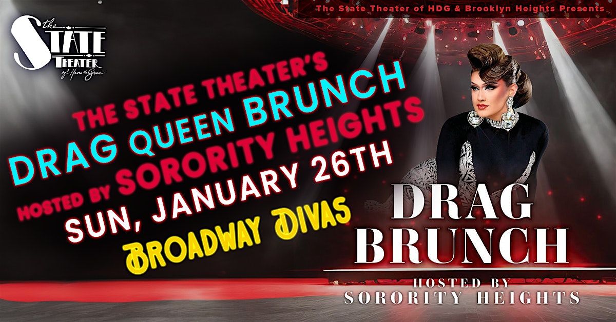 "Broadway Divas" Drag Brunch Hosted by Sorority Heights