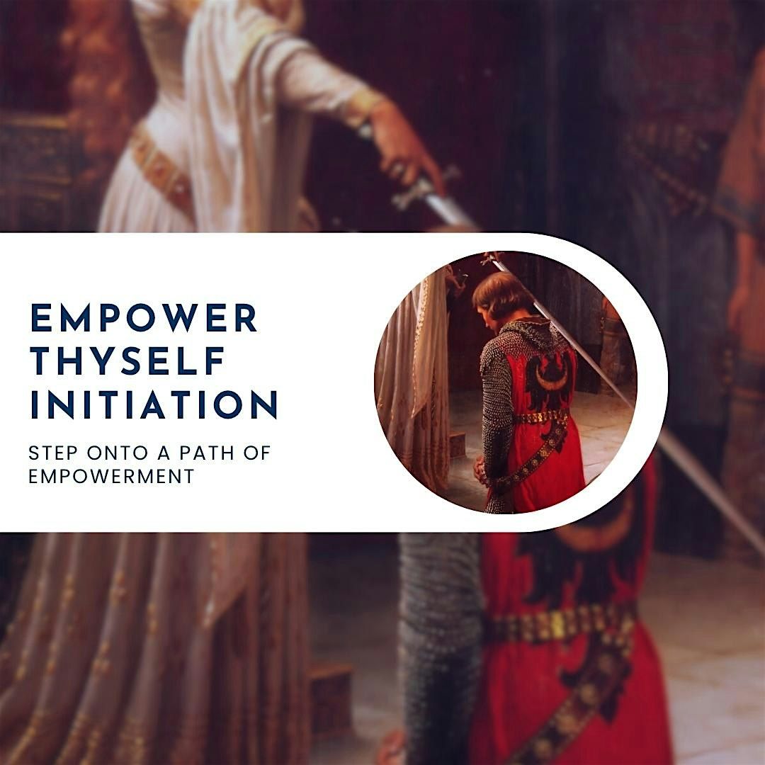 Empower Thyself Initiation