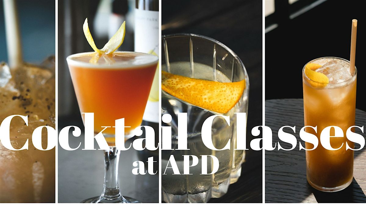 Cocktail Class at APD