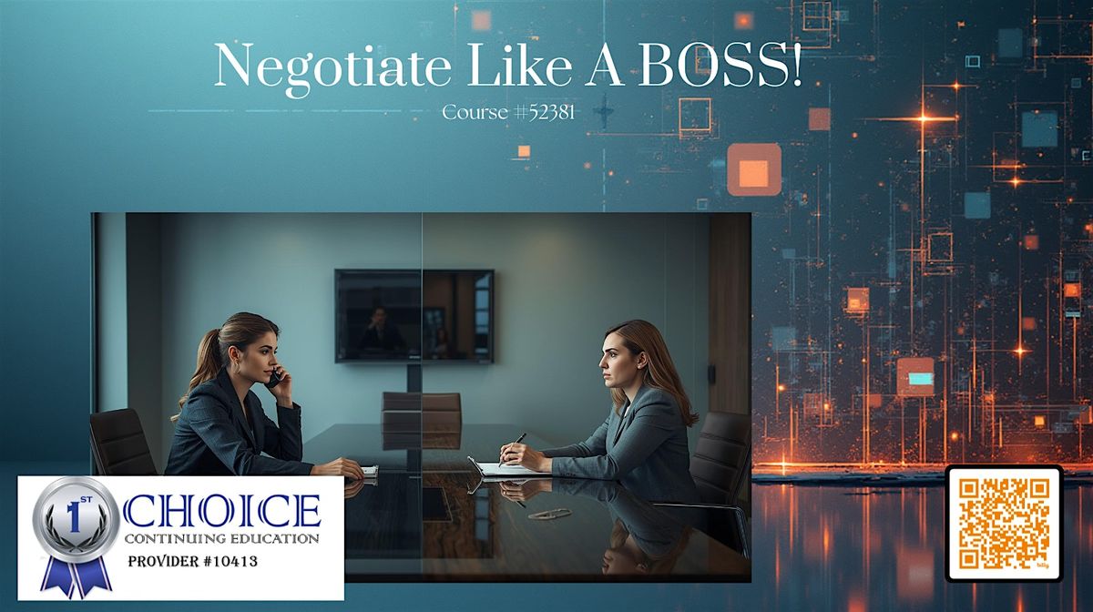 Realtors- FREE 2HR CE In-Person Class-Negotiate Like A BOSS!-Champions Area