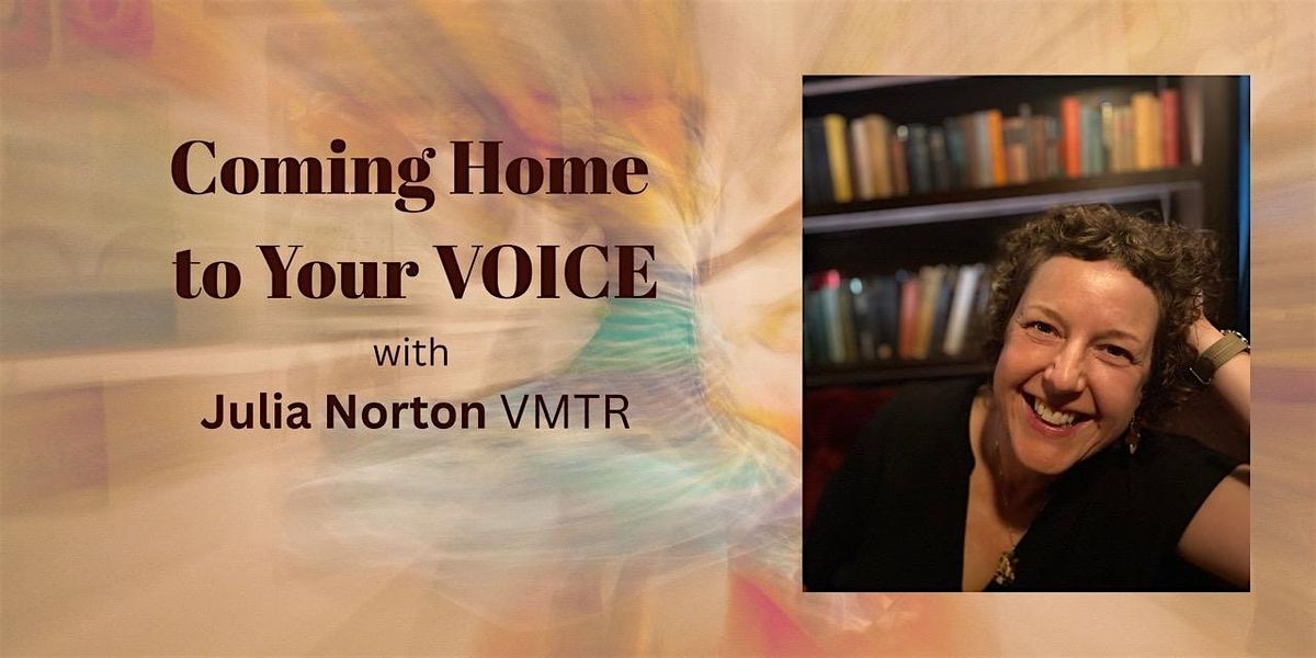 Coming Home to Your Voice with Julia Norton