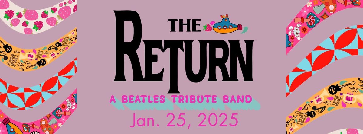 The Return - Beatles Tribute Band