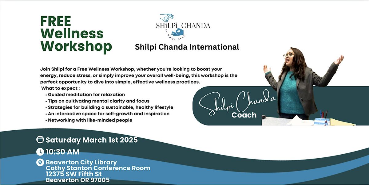 FREE Wellness Workshop with Certified Coach Shilpi Chanda