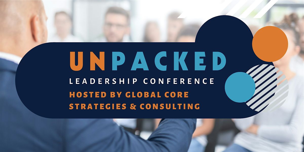 Unpacked Leadership Conference