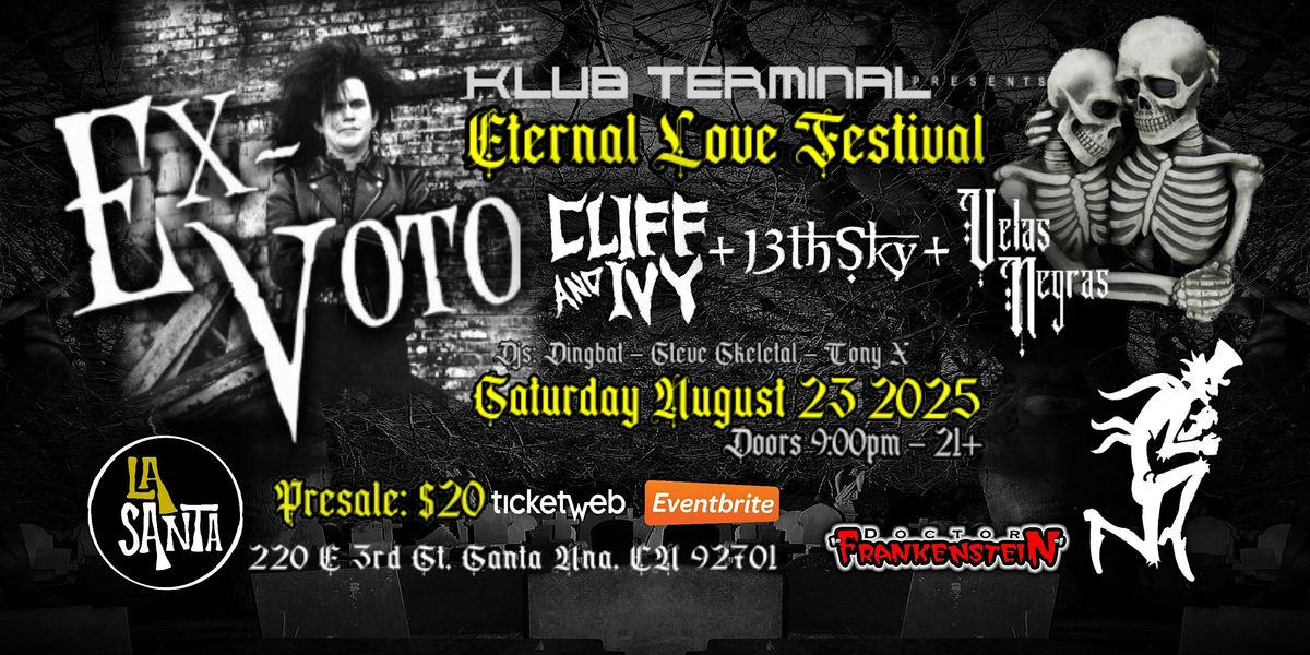 EX-VOTO - CLIFF AND IVY - 13TH SKY - VELAS NEGRAS Live in SANTA ANA CA.