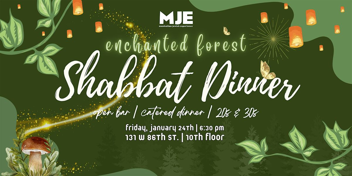 MJE Enchanted Forest Shabbat Dinner & Open Bar | YJPs 20s & 30s