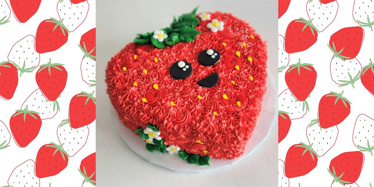 Strawberry Cake Class-FAYETTEVILLE