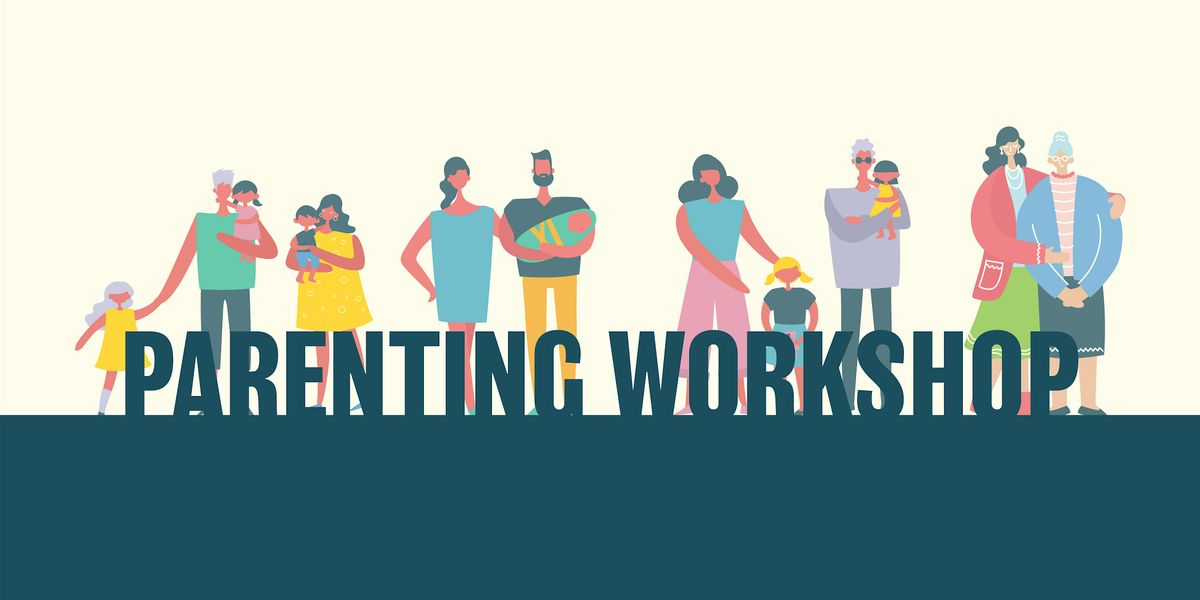 Parenting Workshop: 3 Core Parenting Skills for Healthy Brain Development!