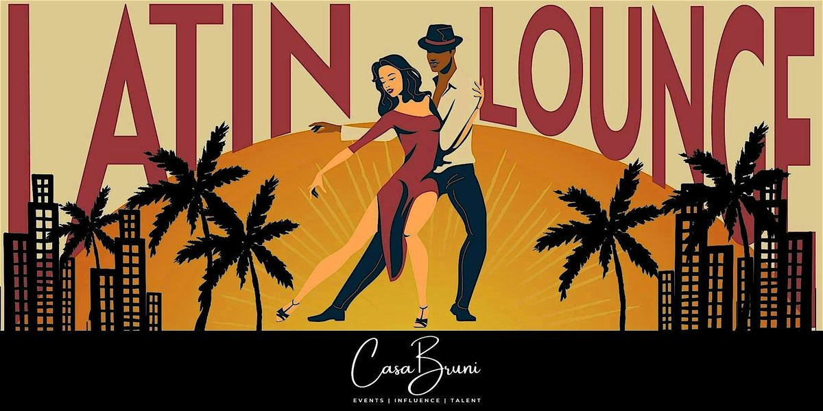 Latin Lounge at 7th + Grove