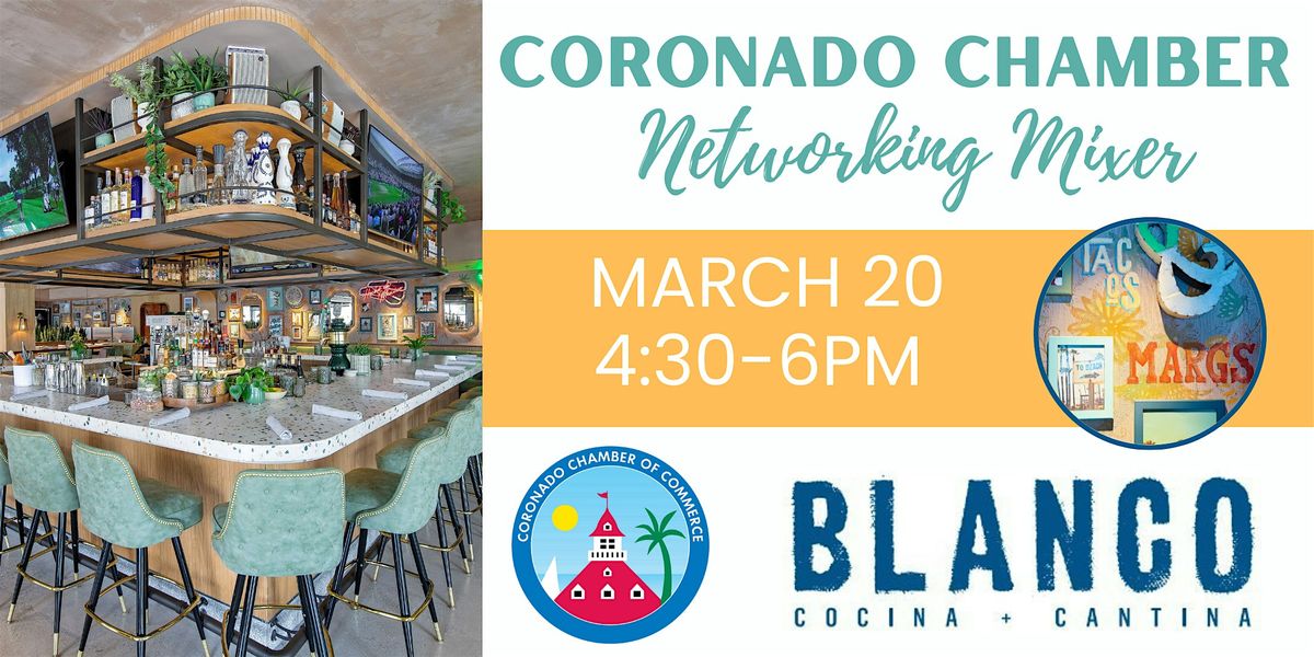 Coronado Chamber of Commerce's  March Networking Mixer