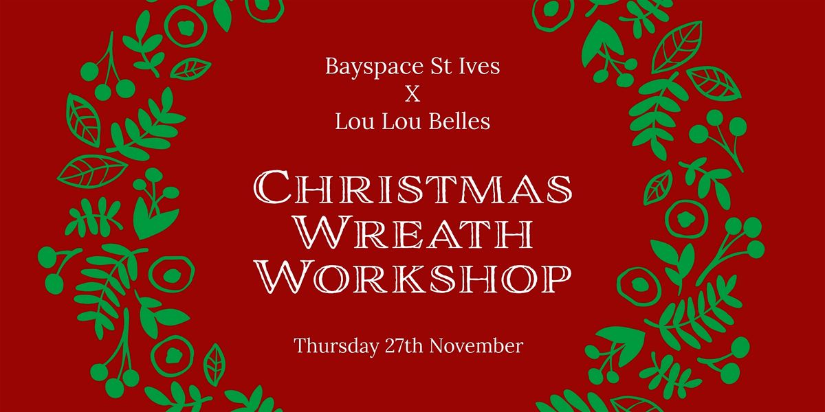 Wreath Making with Lou Lou Belles