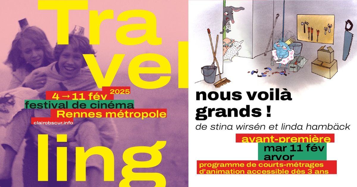 Travelling 2025 \u2022 Avant-premi\u00e8re de Nous voil\u00e0 grands ! De Stina Wirs\u00e9n et Linda Hamb\u00e4ck