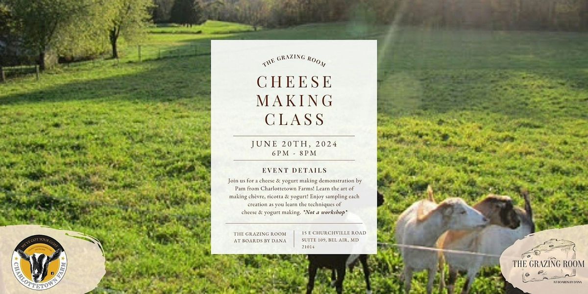 Cheese Making Class at The Grazing Room