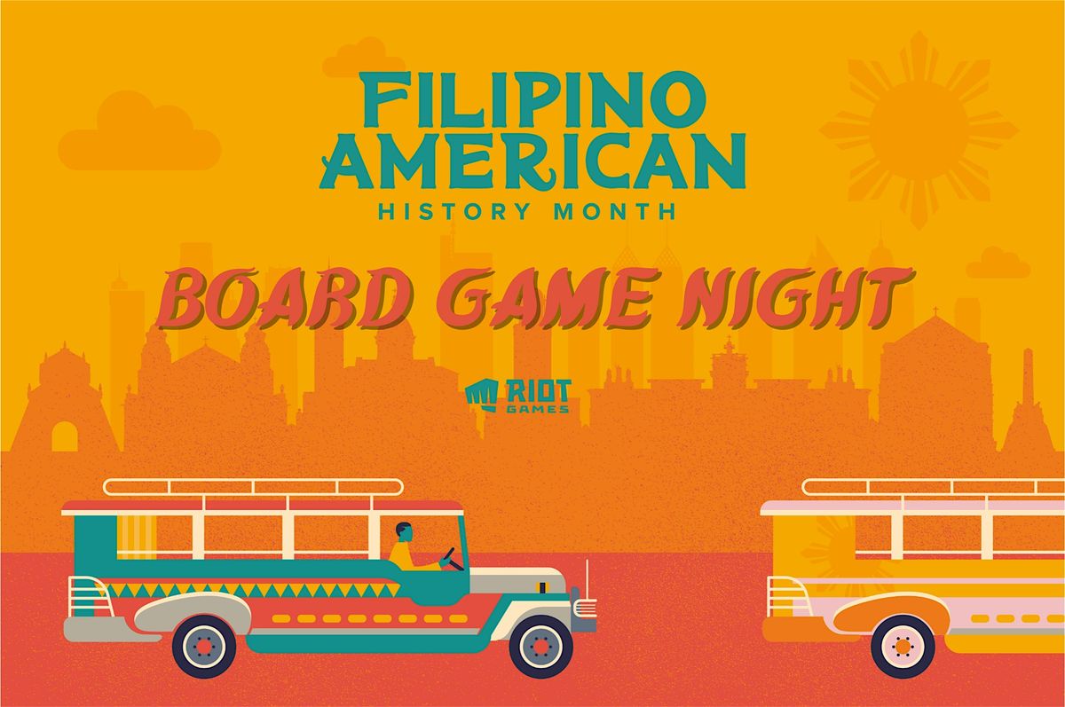 Filipinos at Riot - FAHM Board Game Night