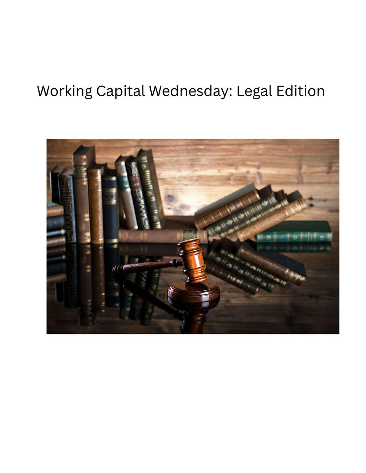 Working Capital Wednesday: Legal Edition