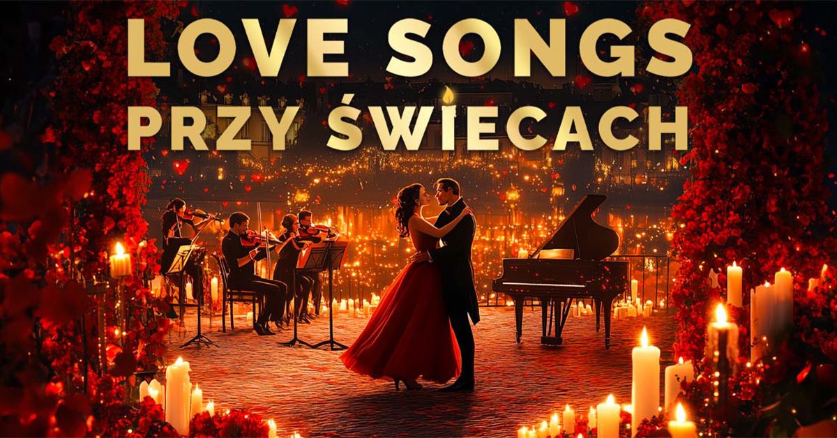 Gda\u0144sk: Love songs przy \u015awiecach