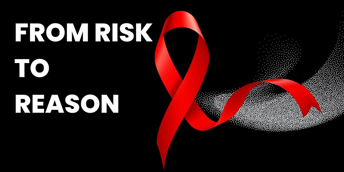 From Risk to Reason: Reframing HIV Prevention