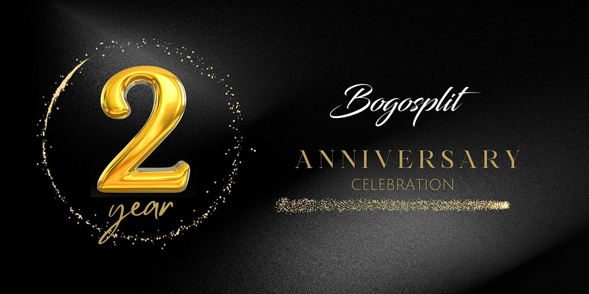 Bogosplit Copley 2 Year Anniversary