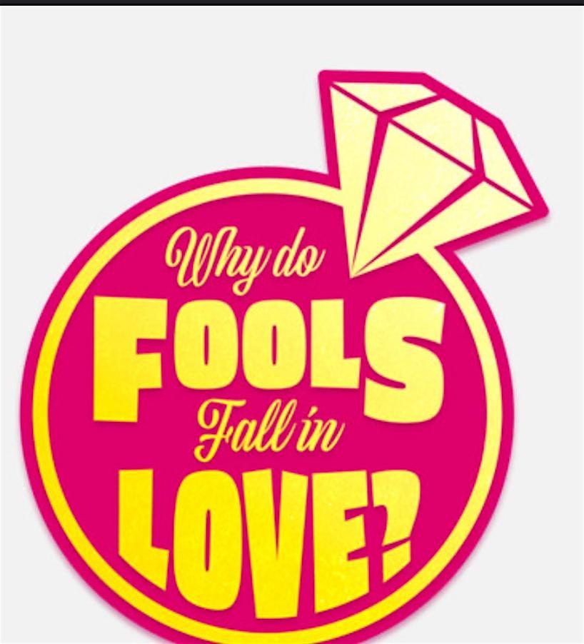 Why Do Fools Fall In Love