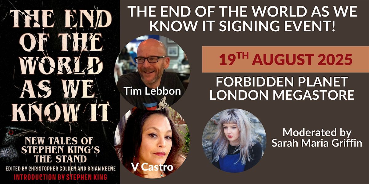 The End of the World As We Know It UK Launch - Tim Lebbon and V Castro