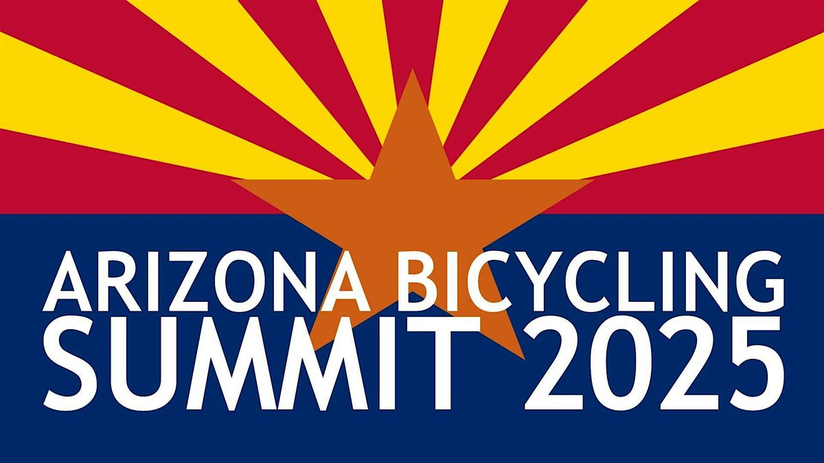 Arizona Bicycling Summit 2025