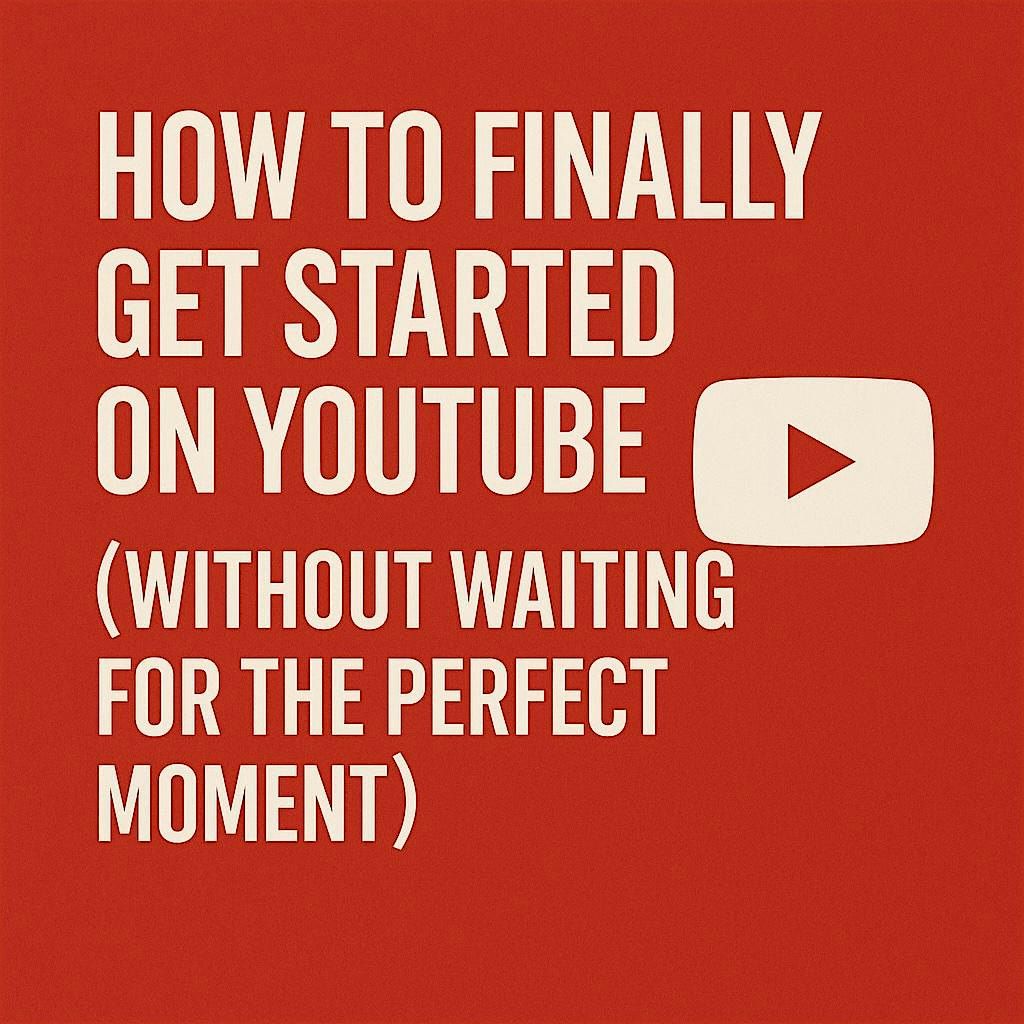 How to Start a YouTube Channel Today