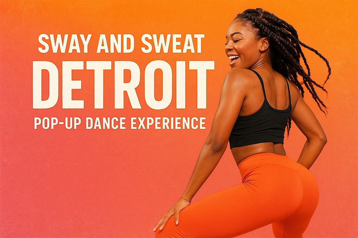 Sway and Sweat: Detroit Pop-Up Dance Experience