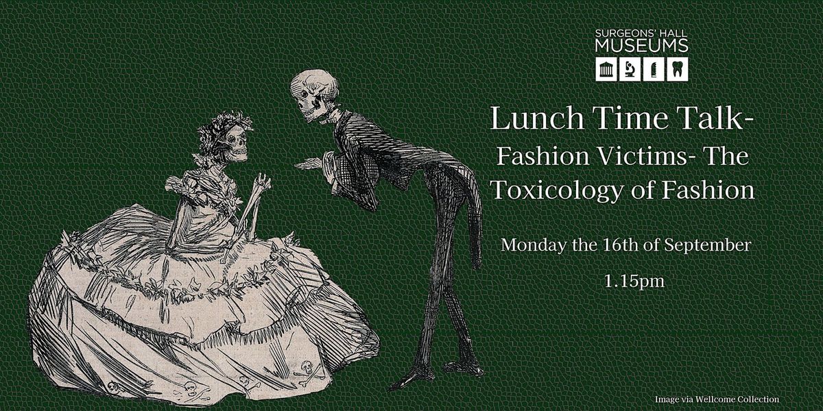 Lunch Time Talk: Fashion Victims- The Toxicology of Fashion