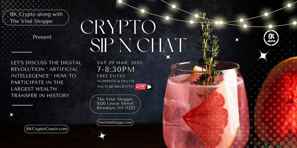 CRYPTO SIP N CHAT: Join the discussion