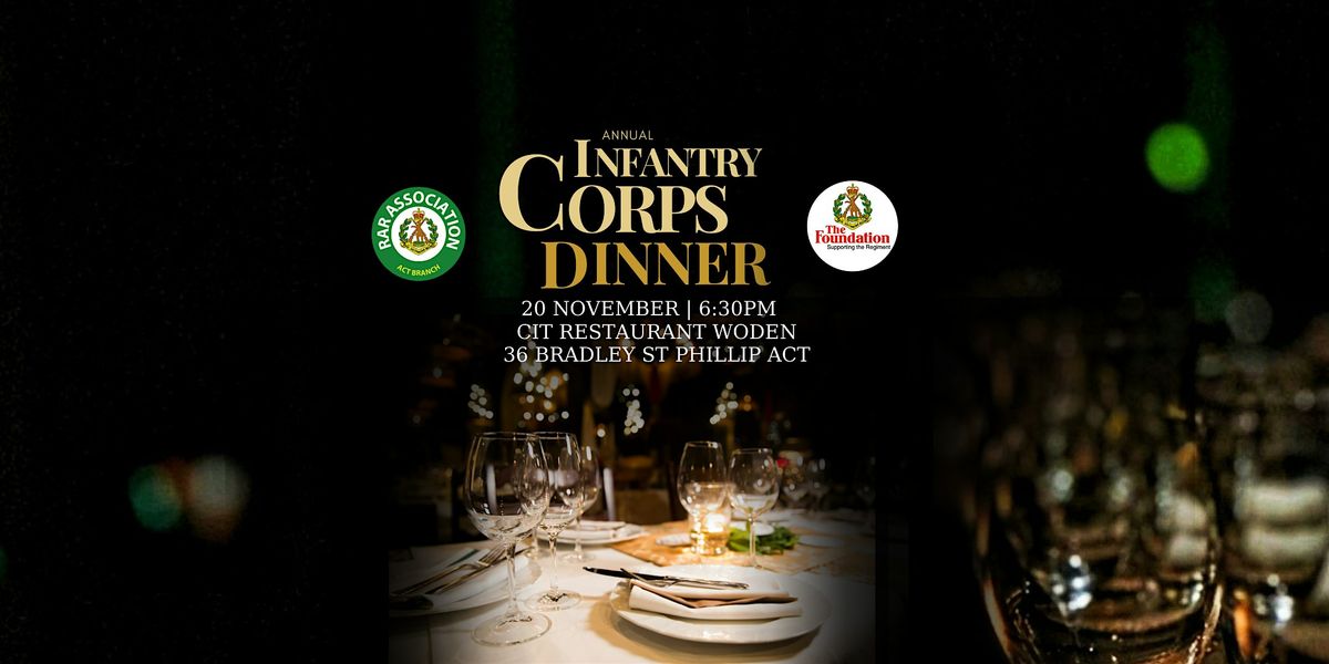ANNUAL INFANTRY CORPS DINNER