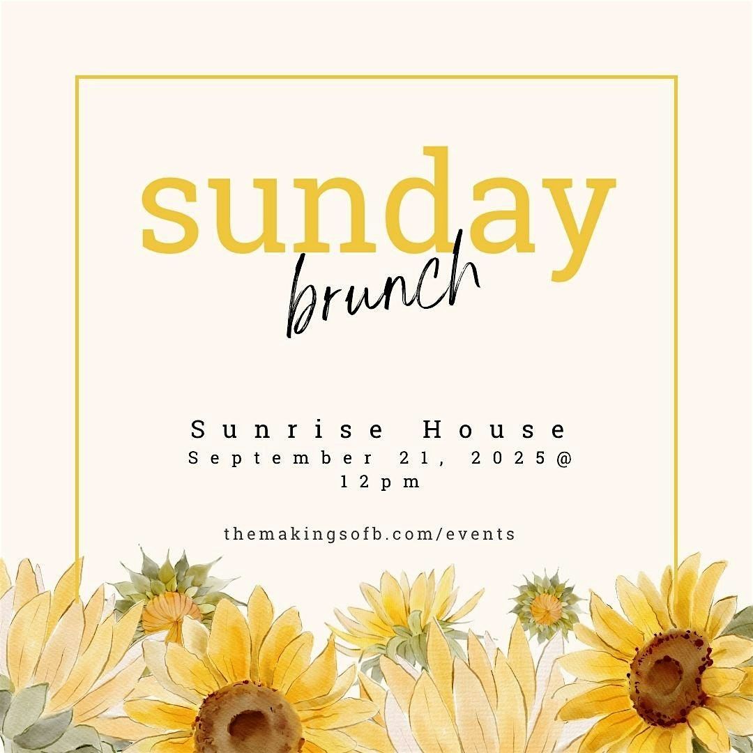 Sunday Funday Brunch at Sunrise House