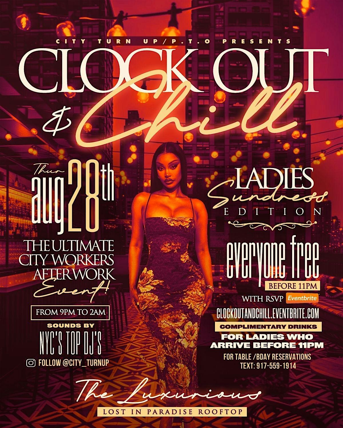 \u201cCLOCK OUT & CHILL\u201d AFTER WORK