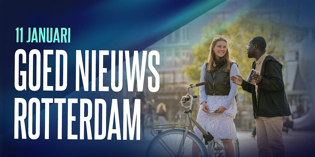 Goed nieuws Rotterdam