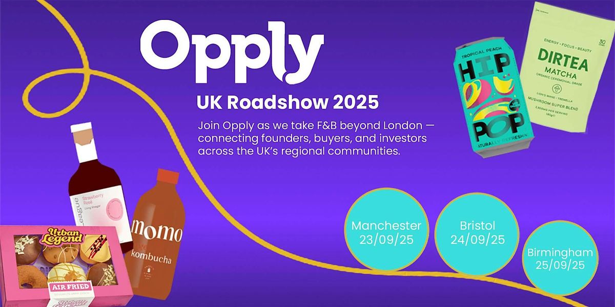 Opply Roadshow 2025: Manchester \u2014 Connect and Grow with Regional F&B Brands