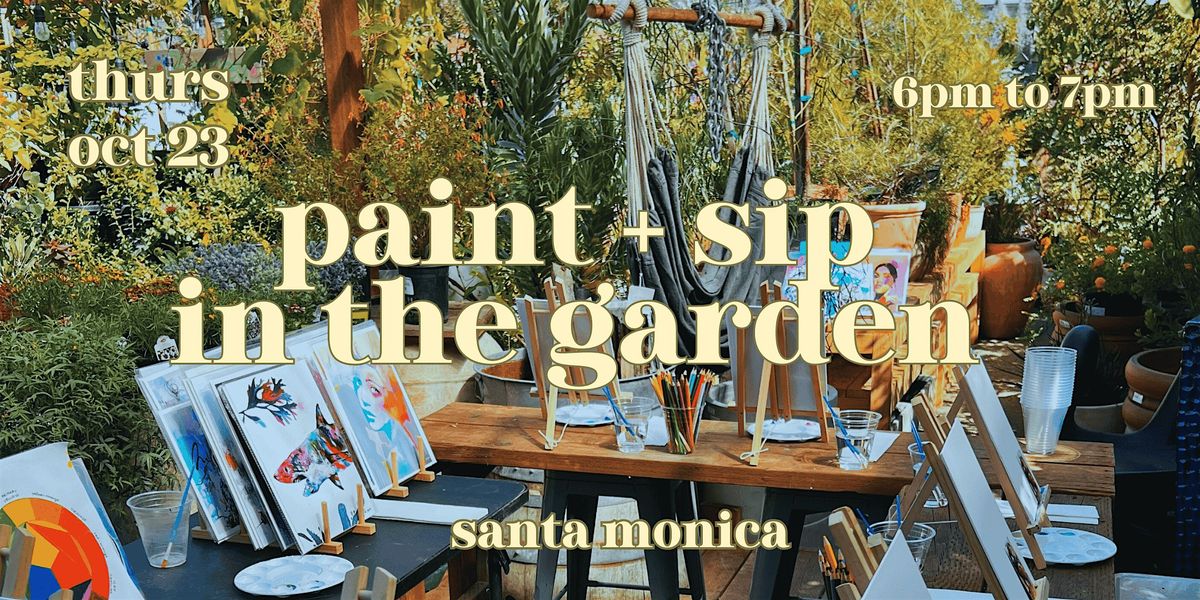 Paint + Sip in the Garden