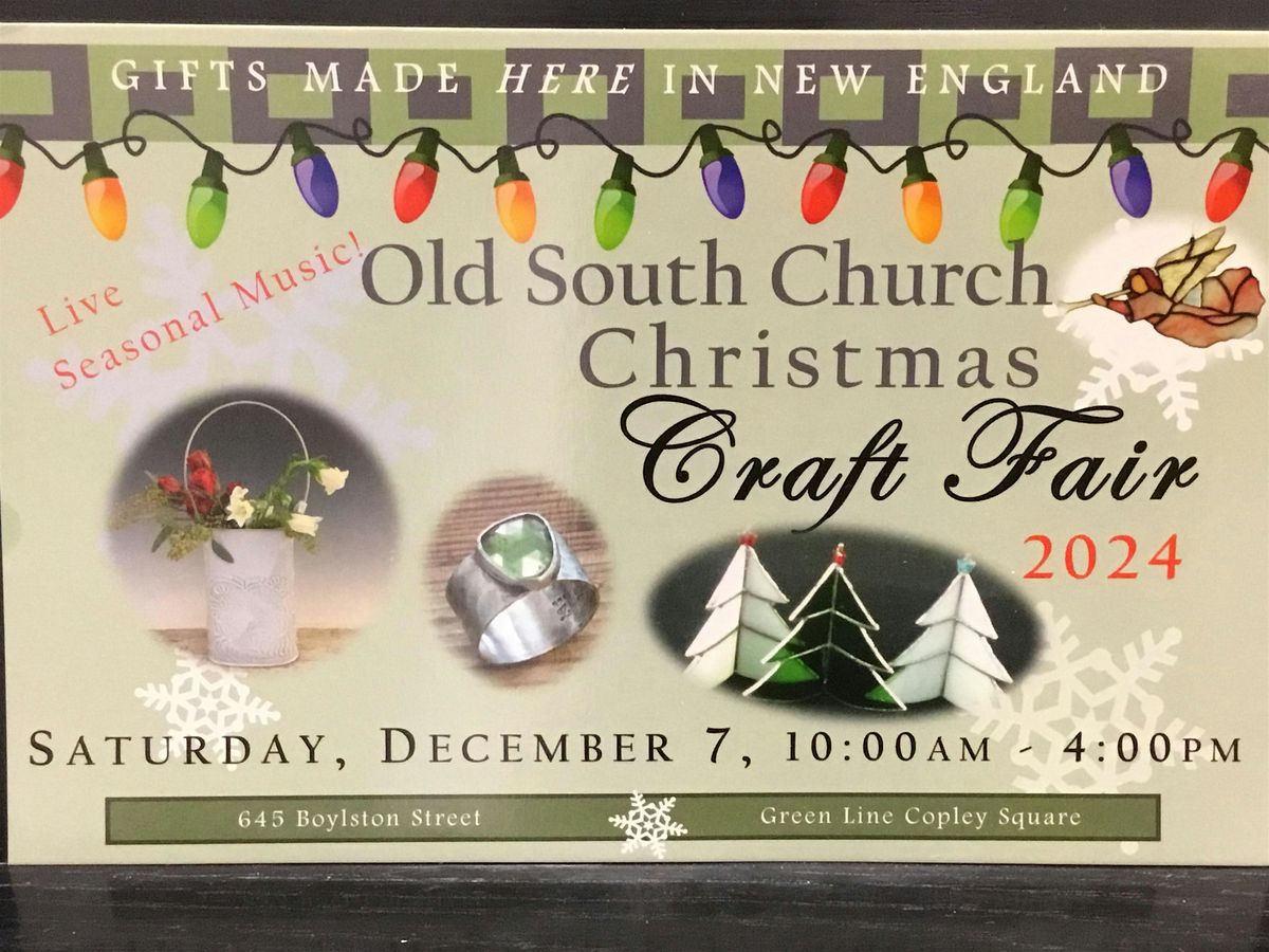 OLD SOUTH CHURCH 2024 CHRISTMAS CRAFT FAIR